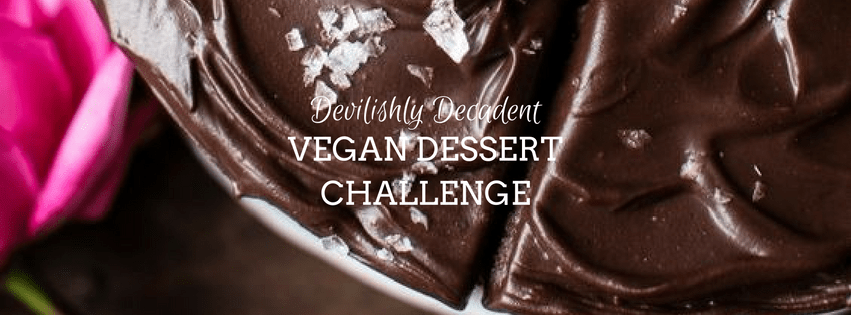 Devilishly Decadent Vegan Dessert Challenge, Nov 1st –&nbsp;14th